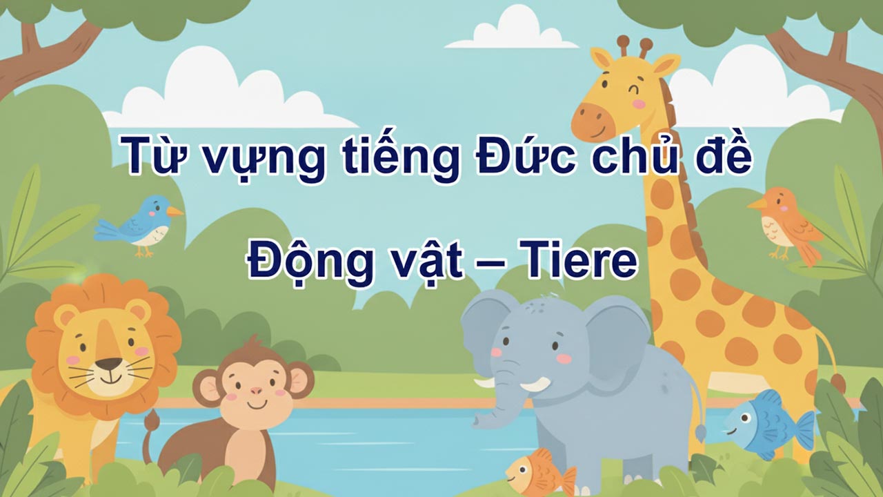 Từ vựng tiếng đức chủ đề Động vật